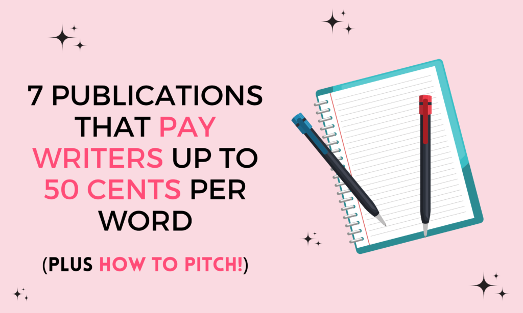 7-publications-that-pay-writers-up-to-50-cents-per-word-plus-how-to