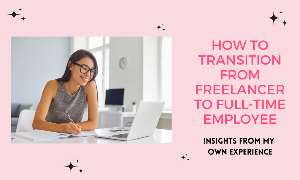 How to transition from freelancer to full-time employee