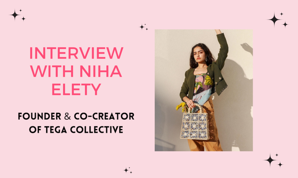 Interview With Niha Elety Founder Tega Collective South Asian